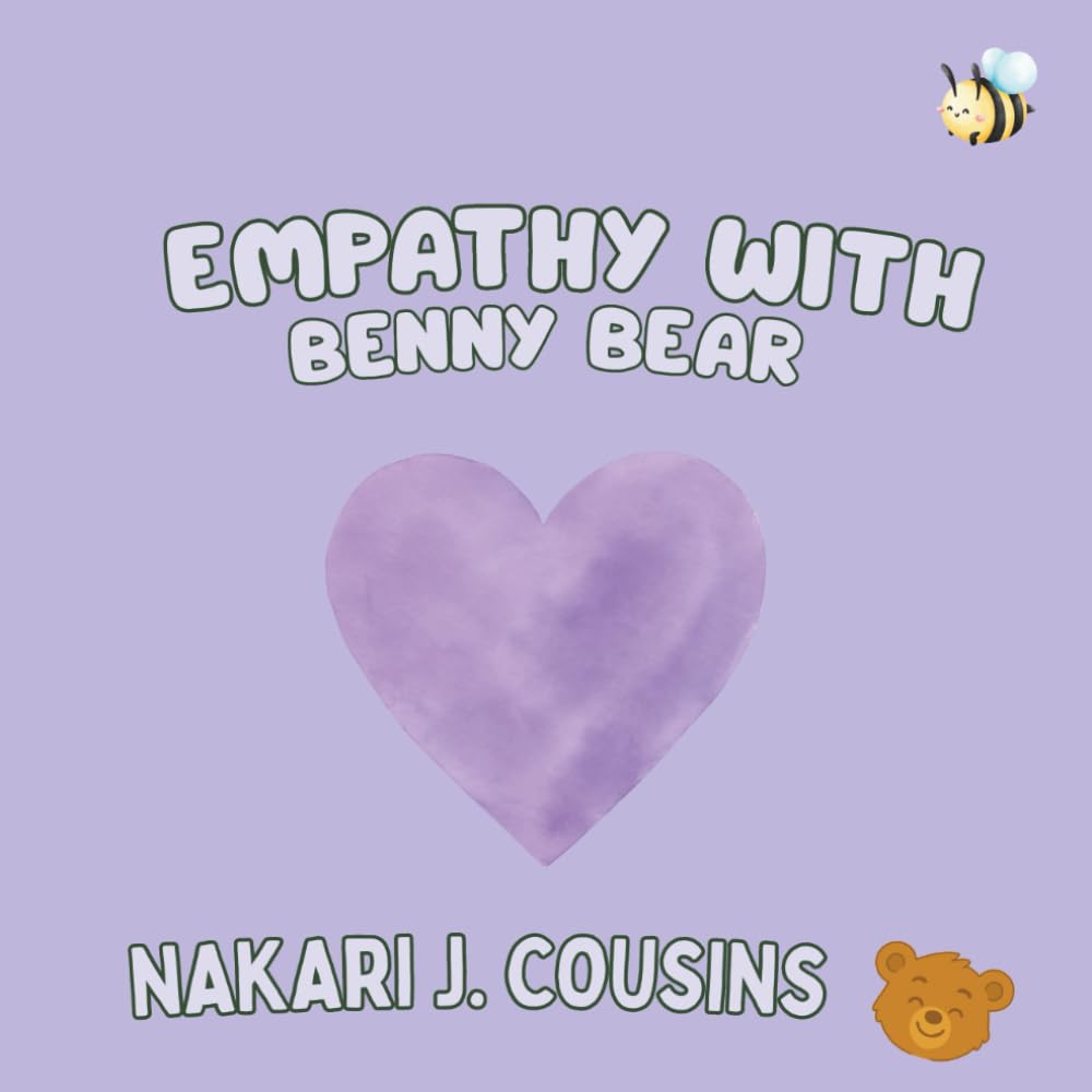 Empathy with Benny Bear (Benny Bear's Pawsome Lessons)