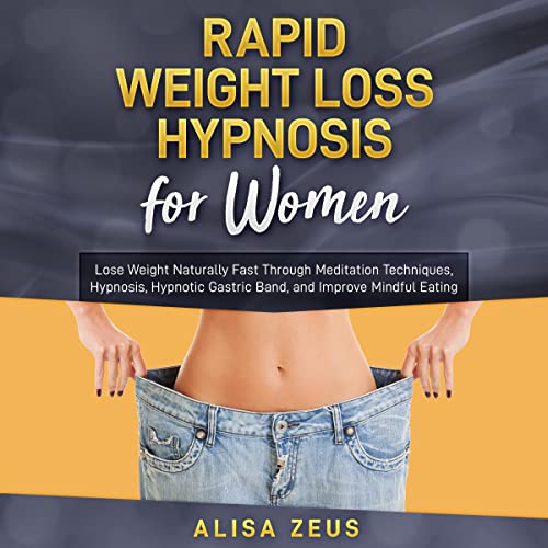 Rapid Weight Loss Hypnosis for Women by Alisa Zeus episode artwork
