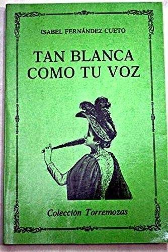 Tan blanca como tu voz