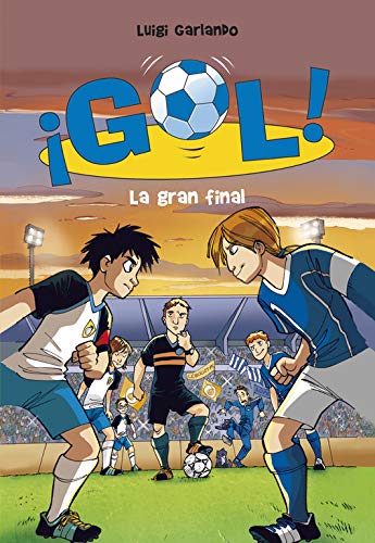 Gol: la gran final (Serie ¡Gol!) Gol: la gran final (Serie ¡Gol!)