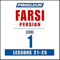 『Pimsleur Farsi Persian Level 1 Lessons 21-25』のカバーアート