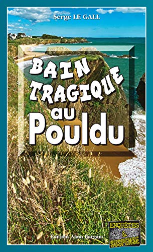 Bain tragique au Pouldu: Les enquêtes du commissaire Landowski - Tome 33 PDF