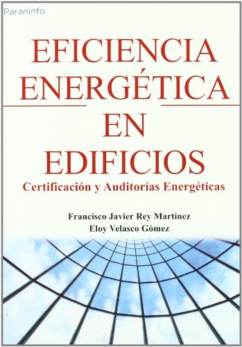 Eficiencia energética en edificios. Certificación y auditorías en...