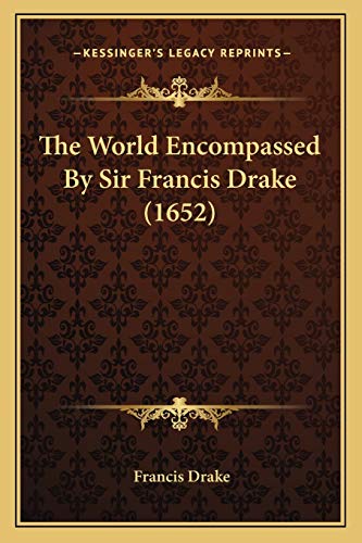 The World Encompassed By Sir Francis Drake (1652)