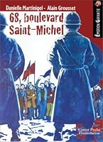 68, boulevard saint michel: - EMOTION GARANTIE, SENIOR DES 11/12ANS LA REVOLTE GRONDE DANS LES RUE DE PARIS (LITTÉRATURE JEUNESSE 2081643812 Book Cover