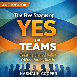 The Five Stages of Yes for Teams cover art