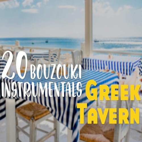 Greek Tavern 20 Bouzouki Instrumentals Bouzouki Kings