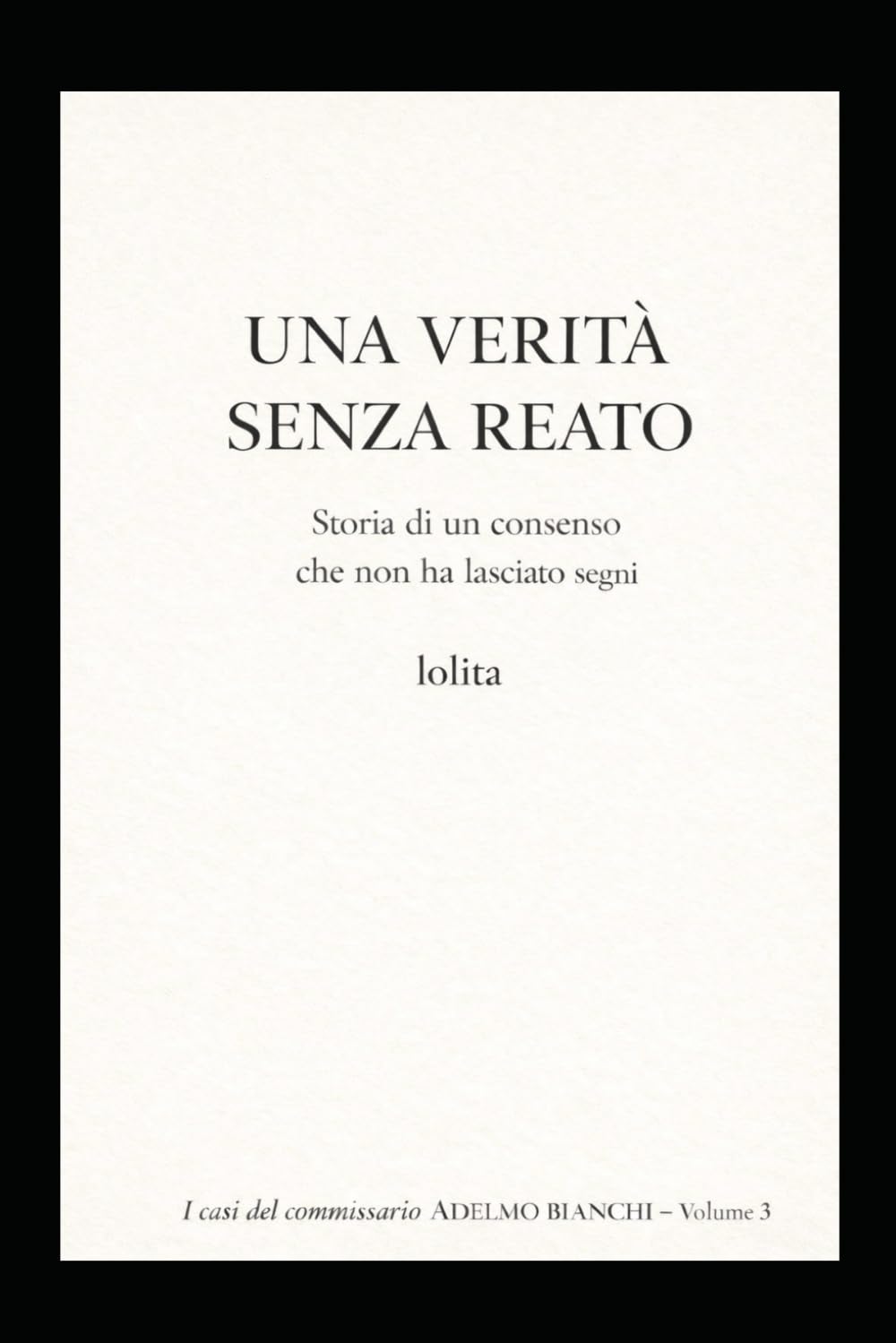 LOLITA (I casi del Commissario Adelmo Bianchi)