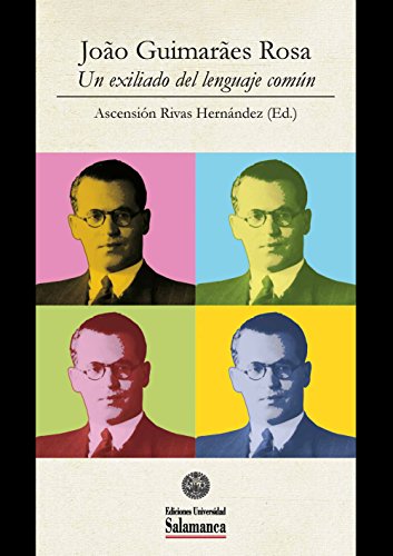 Guimarães barroco: balance y perspectivas: EN João Guimarães Rosa: Un exiliado del lenguaje común (Et Caetera nº 0) (Spanish Edition)