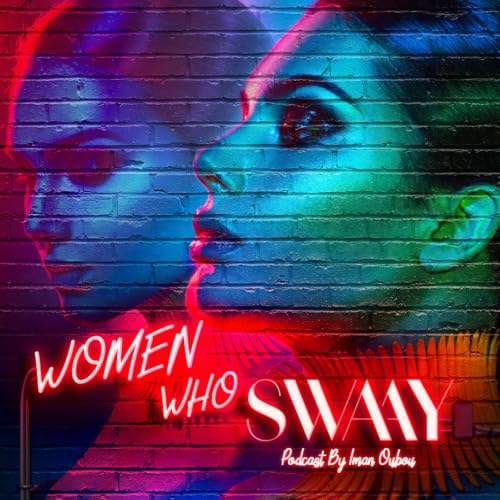 『Women Who SWAAY | The Real And Raw Experience Of Being A Boss!』のカバーアート