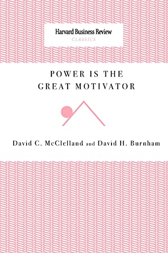 Power Is The Great Motivator