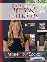 Sabrina Bitton Interiors: Inspire Your Space 1503144801 Book Cover