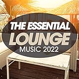  The Essential Lounge Music 2022