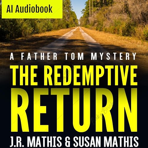 The Redemptive Return Audiolibro Por J. R. Mathis, Susan Mathis arte de portada