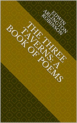 The Three Taverns: A Book of Poems (English Edition)