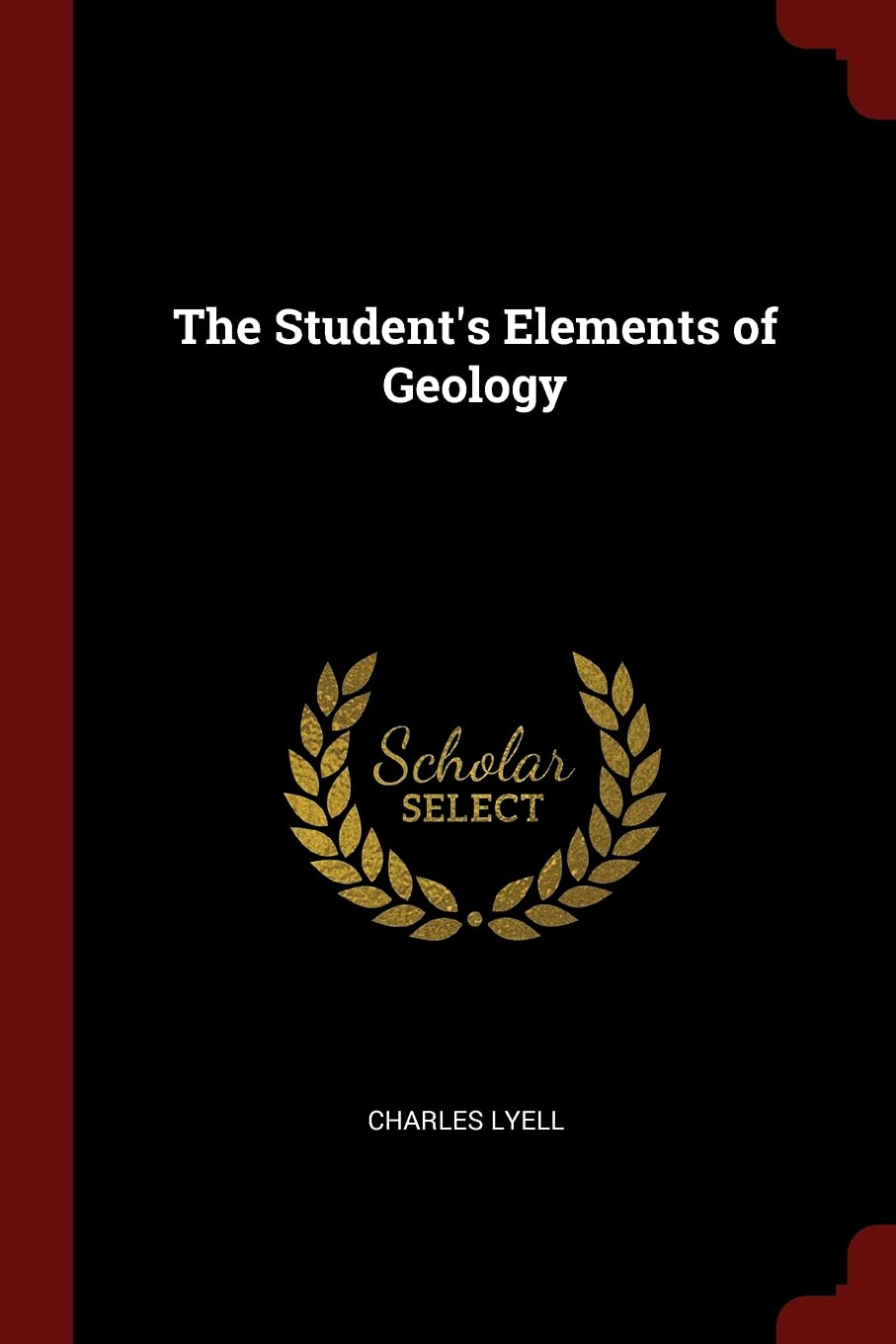 The Student's Elements of Geology