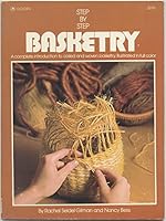 Step-by-step basketry (The Golden Press step-by-step craft series) 0307420213 Book Cover