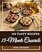 185 Tasty 15-Minute Casserole Recipes: A 15-Minute Casserole Cookbook from the Heart! (English Edition)