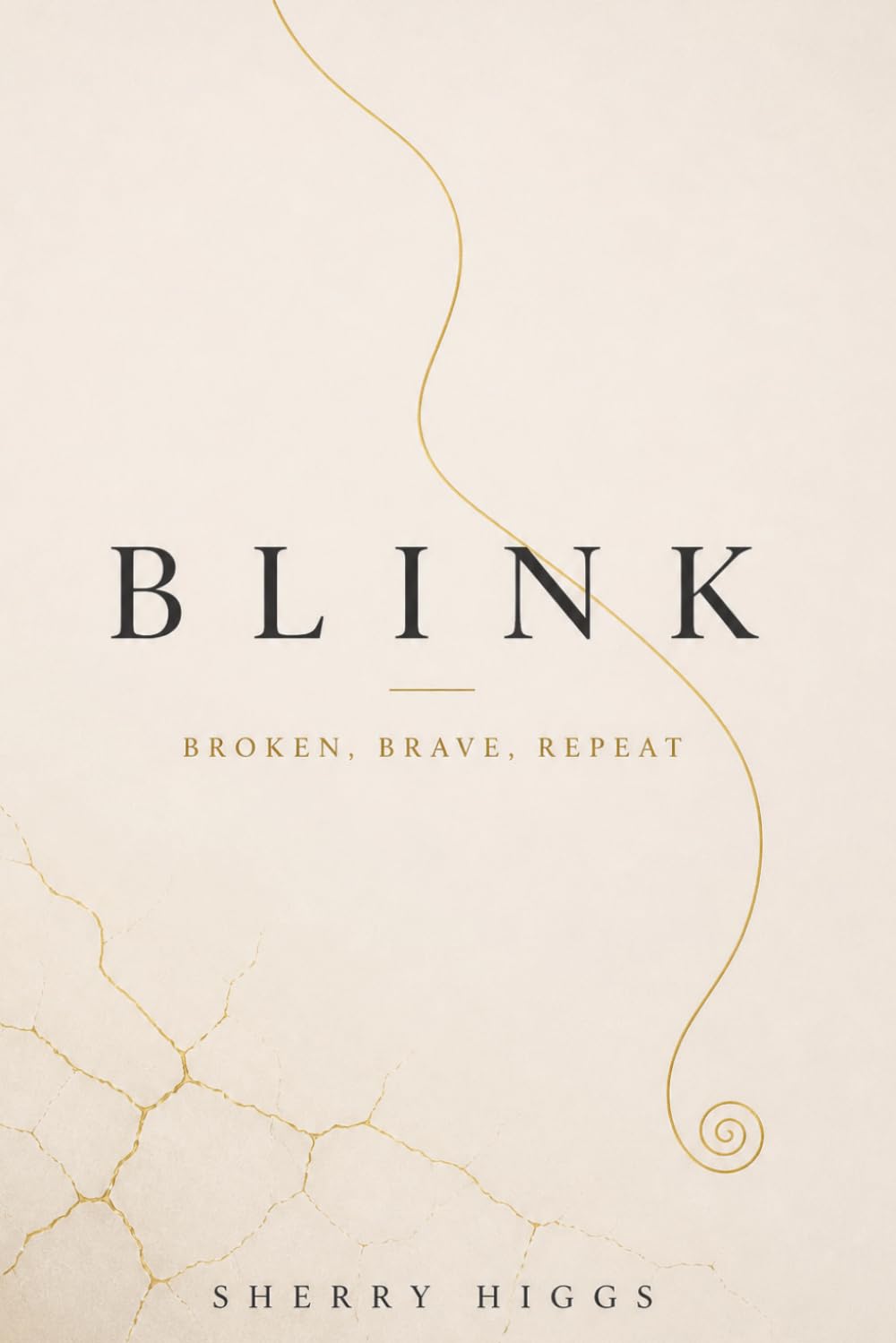 Blink: Broken, Brave, Repeat