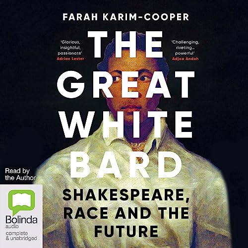 The Great White Bard by Farah Karim-Cooper episode artwork