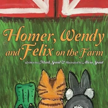Paperback Homer, Wendy, and Felix on the Farm Book