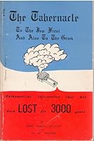 The Tabernacle: To the Jew first and also to the Greek: Mathematical Information that has been Lost for 3000 Years B000YB0JE2 Book Cover