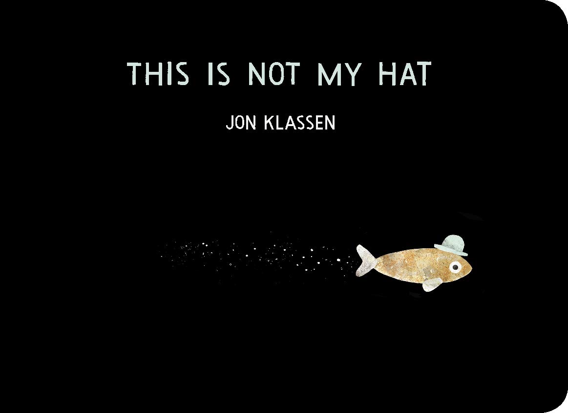 This Is Not My Hat by Jon Klassen (Board book)