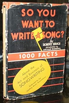 Hardcover SIGNED, FIRST ED, 1935, HCDJ, SO YOU WANT TO WRITE A SONG?, ROBERT BRUCE, MUSIC Book