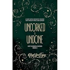 Uncorked & Undone Audiolibro Por Ivy Spellman arte de portada