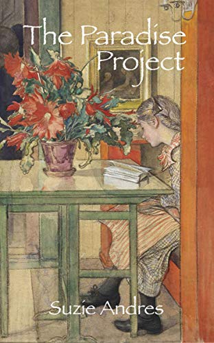 The Paradise Project by [Suzie Andres]