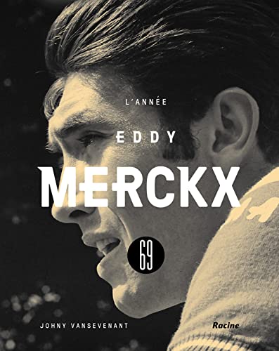 L'année Eddy Merckx 69