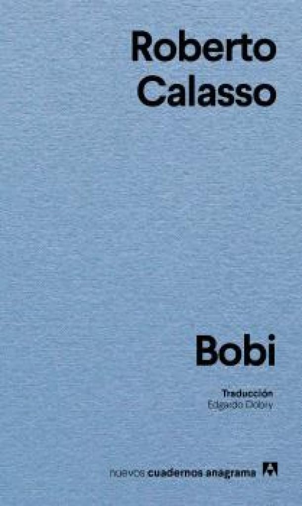 Bobi (Nuevos cuadernos Anagrama)
