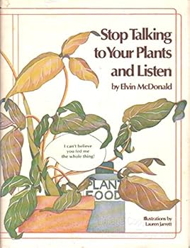 Hardcover Stop talking to your plants and listen Book