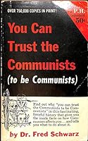 You can trust Communists (to be Communists) B0007HN6H0 Book Cover