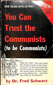 Unknown Binding You can trust Communists (to be Communists) Book