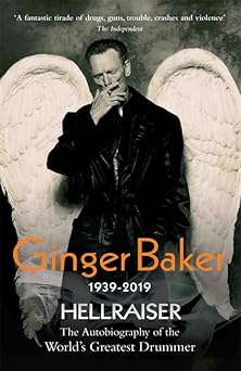 Ginger Baker: Hellraiser book cover