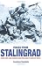 VOICES FROM STALINGRAD: UNIQUE FIRST-HAND ACCOUNTS FROM WORLD WAR II'S CRUELLEST BATTLE