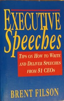 Paperback Executive Speeches: Tips on How to Write and Deliver Speeches from 51 Ceos Book