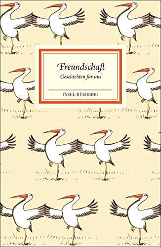 Freundschaft: Geschichten für uns (Insel-Bücherei) Freundschaft: Geschichten für uns (Insel-Bücherei)