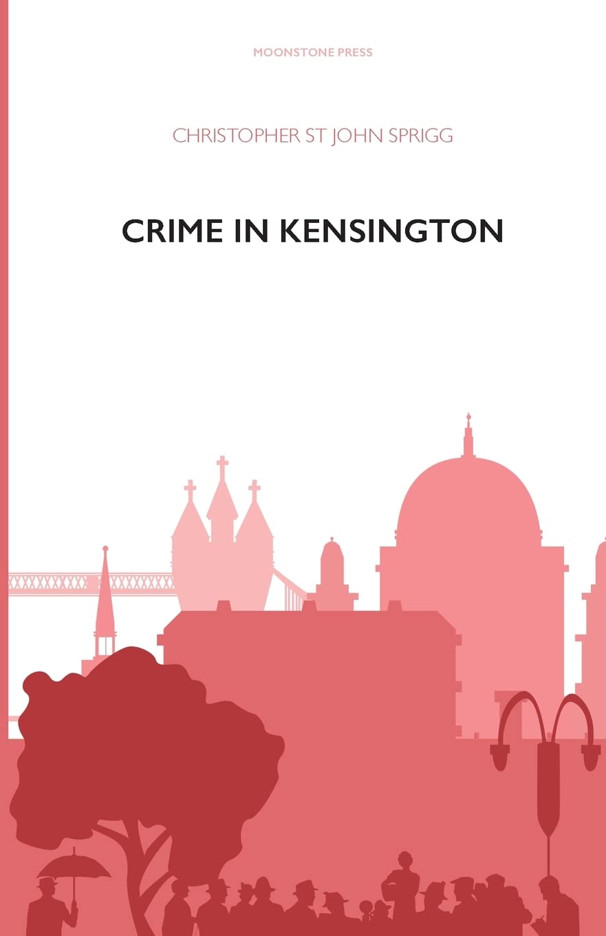 Crime in Kensington-Christopher St John Sprigg