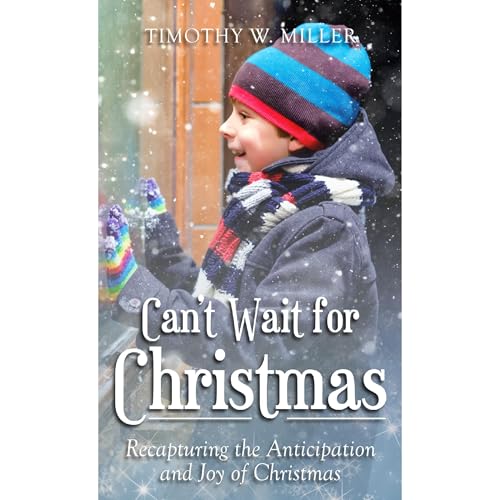 Can't Wait for Christmas Audiolibro Por Timothy W. Miller arte de portada