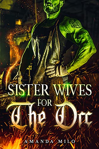 Sisterwives for the Orc (English Edition)