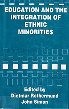 Hardcover Education and the Integration of Ethnic Minorities Book