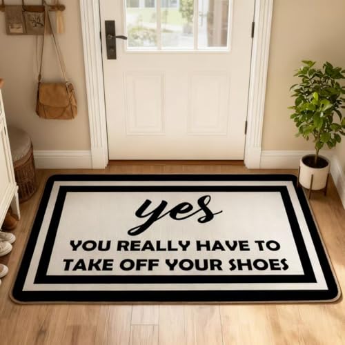 RYKEEN Yes You Really Have to Take Off Your Shoes Door Mat 17 x 30 Inch Funny Shoes Take Them Off Mats Easy to Clean Waterpoof Doormats for Front Door Entance Outside Indoor Door Mats (Gray)