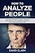 How to Analyze People: The Complete Guide to Body Language, Personality Types, Human Psychology and Speed Reading Anyone