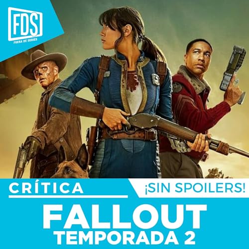 『Cr&iacute;tica de 'FALLOUT' Temporada 2| SIN SPOILERS | Prime Video』のカバーアート