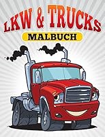 LKW & Trucks Malbuch 151223754X Book Cover