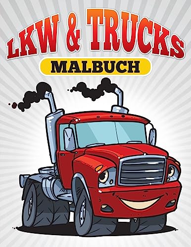 LKW & Trucks Malbuch (German Edition)