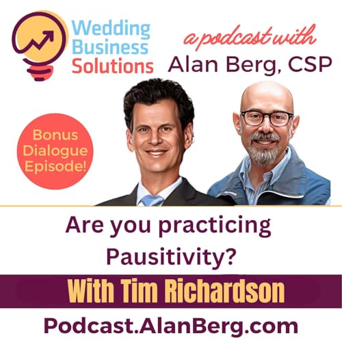 Tim Richardson - Are you practicing Pausitivity?