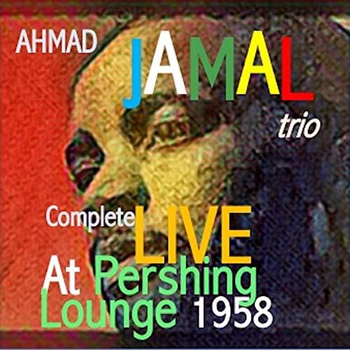 Ahmad Jamal Trio Live at The Pershing Vol.1&2 by Ahmad Jamal Trio on